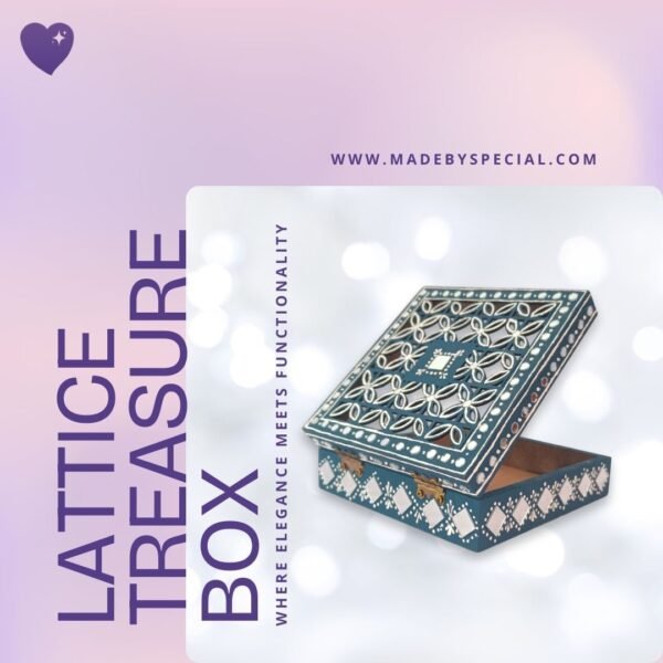 Lattice Treasure Box | A handcrafted keepsake for your most cherished treasures